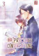 Our Precious Conversations – Band 3