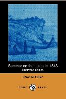 Summer on the Lakes in 1843 (Illustrated Edition) (Dodo Press)