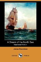 A Dream of the North Sea (Illustrated Edition) (Dodo Press)