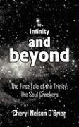 To Infinity and Beyond: The First Tale of the Trinity: The Soul Crackers