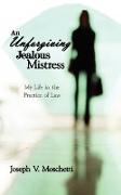 An Unforgiving Jealous Mistress