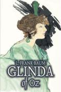 Glinda of Oz by L. Frank Baum, Fiction, Fantasy, Fairy Tales, Folk Tales, Legends & Mythology