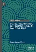 Districts, Documentation, and Population in Rupert¿s Land (1740¿1840)