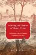 Reading the Diaries of Henry Trent: The Everyday Life of a Canadian Englishman, 1842-1898 Volume 14