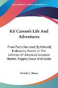 Kit Carson's Life And Adventures