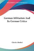 German Militarism And Its German Critics