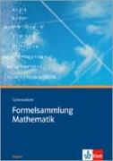Lambacher Schweizer. 5 - 12. Schuljahr. Formelsammlung Mathematik Gymnasium. Ausgabe Bayern