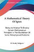 A Mathematical Theory Of Spirit