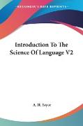 Introduction To The Science Of Language V2