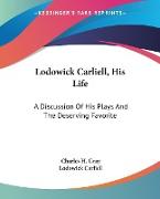 Lodowick Carliell, His Life