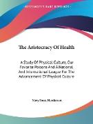 The Aristocracy Of Health