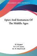 Epics And Romances Of The Middle Ages