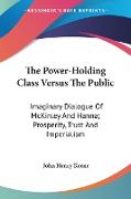 The Power-Holding Class Versus The Public