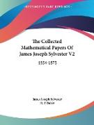 The Collected Mathematical Papers Of James Joseph Sylvester V2