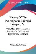 History Of The Pennsylvania Railroad Company V1