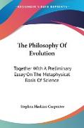 The Philosophy Of Evolution