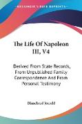 The Life Of Napoleon III, V4