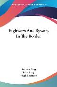 Highways And Byways In The Border