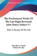 The Posthumous Works Of The Late Right Reverend John Henry Hobart V1