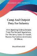 Camp And Outpost Duty For Infantry