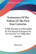 Testimonies Of The Fathers Of The First Four Centuries