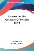 Lectures On The Geometry Of Position Part I