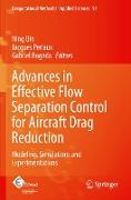 Advances in Effective Flow Separation Control for Aircraft Drag Reduction