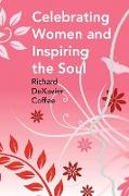 Celebrating Women and Inspiring the Soul