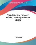 Physiology And Pathology Of The Cerebrospinal Fluid (1920)
