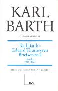 Gesamtausgabe Bd. 3 - Karl Barth / Eduard Thurneysen Briefwechsel I