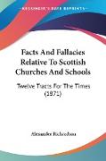 Facts And Fallacies Relative To Scottish Churches And Schools