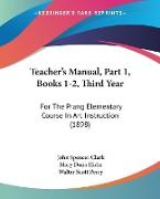 Teacher's Manual, Part 1, Books 1-2, Third Year