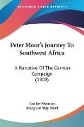 Peter Moor's Journey To Southwest Africa