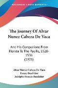 The Journey Of Alvar Nunez Cabeza De Vaca