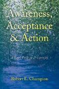 Awareness, Acceptance & Action
