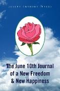 The June 10th Journal of a New Freedom & New Happiness