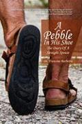 A Pebble In His Shoe