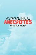 Asymmetrical Anecdotes
