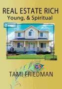 Real Estate Rich, Young, & Spiritual