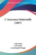 L' Assurance Maternelle (1897)