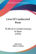 Lives Of Uneducated Poets