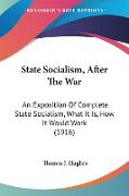 State Socialism, After The War