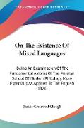 On The Existence Of Mixed Languages