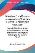 Selections From Eminent Commentators, Who Have Believed In Punishment After Death