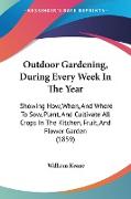 Outdoor Gardening, During Every Week In The Year