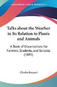 Talks about the Weather in Its Relation to Plants and Animals