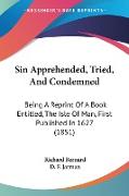 Sin Apprehended, Tried, And Condemned