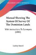 Manual Showing The System Of Survey Of The Dominion Lands