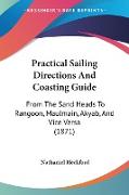 Practical Sailing Directions And Coasting Guide