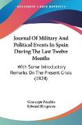 Journal Of Military And Political Events In Spain During The Last Twelve Months